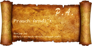 Prasch Arnót névjegykártya